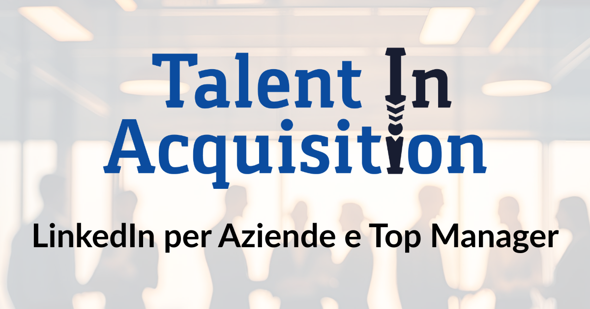 LinkedIn per Aziende e Top Manager